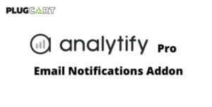 Analytify Email Notifications Addon Plugin