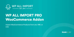 WP All Import Pro WooCommerce Addon