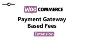 WooCommerce Payment Gateway Based Fees Extension